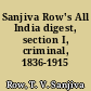 Sanjiva Row's All India digest, section I, criminal, 1836-1915