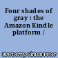 Four shades of gray : the Amazon Kindle platform /