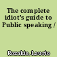 The complete idiot's guide to Public speaking /