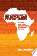 The African Charter on human and peoples' rights.