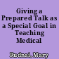 Giving a Prepared Talk as a Special Goal in Teaching Medical English