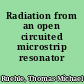 Radiation from an open circuited microstrip resonator /