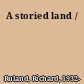 A storied land /