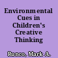Environmental Cues in Children's Creative Thinking