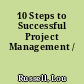 10 Steps to Successful Project Management /