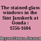 The stained-glass windows in the Sint Janskerk at Gouda : 1556-1604 /