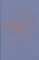 Lesbian & gay youth : care & counseling /