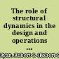 The role of structural dynamics in the design and operations of space systems the history, the lessons, the technical challenges of the future /