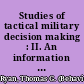 Studies of tactical military decision making : II. An information network aid to scenario development /
