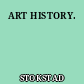 ART HISTORY.