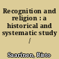 Recognition and religion : a historical and systematic study /