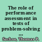The role of performance assessment in tests of problem-solving ability /
