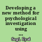 Developing a new method for psychological investigation using text as data /
