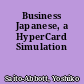 Business Japanese, a HyperCard Simulation