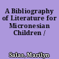 A Bibliography of Literature for Micronesian Children /