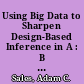 Using Big Data to Sharpen Design-Based Inference in A : B Tests /