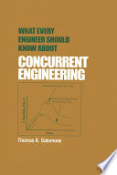 What Every Engineer Should Know about Concurrent Engineering.
