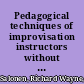 Pedagogical techniques of improvisation instructors without academic credentials /