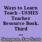 Ways to Learn Teach - USMES Teacher Resource Book. Third Edition. Trial Edition /