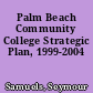 Palm Beach Community College Strategic Plan, 1999-2004