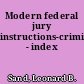 Modern federal jury instructions-criminal - index