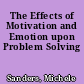 The Effects of Motivation and Emotion upon Problem Solving