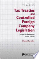 Tax treaties and controlled foreign company legislation : pushing the boundaries /