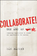 Collaborate : the art of we /