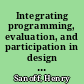Integrating programming, evaluation, and participation in design : a Theory Z approach /