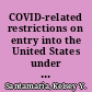 COVID-related restrictions on entry into the United States under Title 42 litigation and legal considerations [February 6, 2023] /