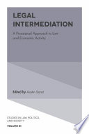 Legal Intermediation : a Processual Approach to Law and Economic Activity.