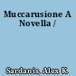 Muccarusione A Novella /