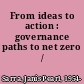 From ideas to action : governance paths to net zero /