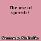 The use of speech /