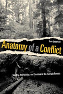 Anatomy of a conflict : identity, knowledge, and emotion in old-growth forests /
