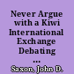Never Argue with a Kiwi International Exchange Debating in New Zealand /