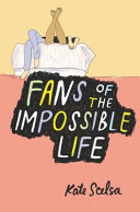 Fans of the impossible life /