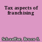 Tax aspects of franchising