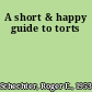 A short & happy guide to torts