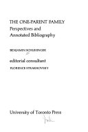 The one-parent family : perspectives and annotated bibliography /
