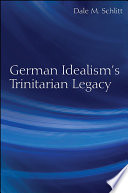 German idealism's Trinitarian legacy /