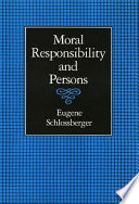 Moral responsibility and persons /