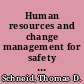 Human resources and change management for safety professionals /