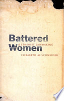 Battered women & feminist lawmaking /