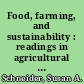 Food, farming, and sustainability : readings in agricultural law /