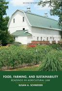 Food, farming, and sustainability : readings in agricultural law /