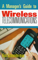 A manager's guide to wireless telecommunications /