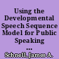 Using the Developmental Speech Sequence Model for Public Speaking Instruction in Technical Education A Cross-Cultural Application with Students in the United States and People's Republic of China /