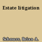 Estate litigation