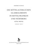Die mittelalterlichen Glasmalereien in Mittelfranken und Nürnberg : extra muros /